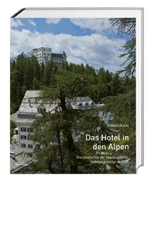 Thumbnail - Isabelle Rucki | Das Hotel In Den Alpen | Buch | Deutsch (2012) | 320