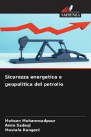 Mohsen Mohammadpour (U. A.) | Sicurezza Energetica E Geopolitica Del Petrolio