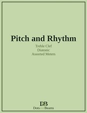 Pitch and Rhythm - Treble Clef - Diatonic - Assorted Meters. Petitpas, Beams**