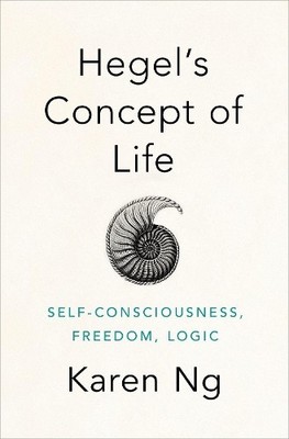 Hegel's Concept of Life - 9780190947613