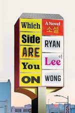 Which Side Are You On: A Novel, Ryan Lee