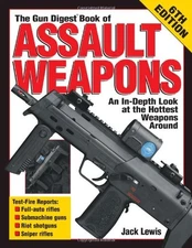 Gun Digest Assault Weapons - GOOD