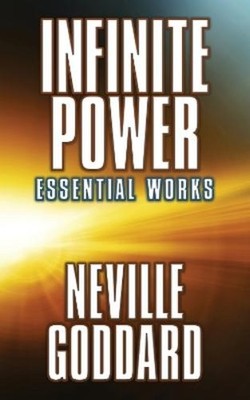Neville Goddard Infinite Power (Taschenbuch)