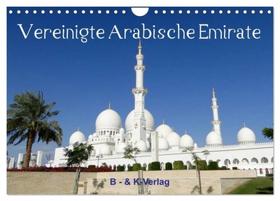 Vereinigte Arabische Emirate (Wandkalender 2026 DIN A4 quer), CALVENDO...