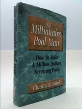 The Millionare Pool Man  (1st Ed) by Baird; Charles A.