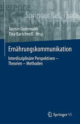 Ernährungskommunikation: Interdisziplinäre Perspektiven   Buch Springer VS