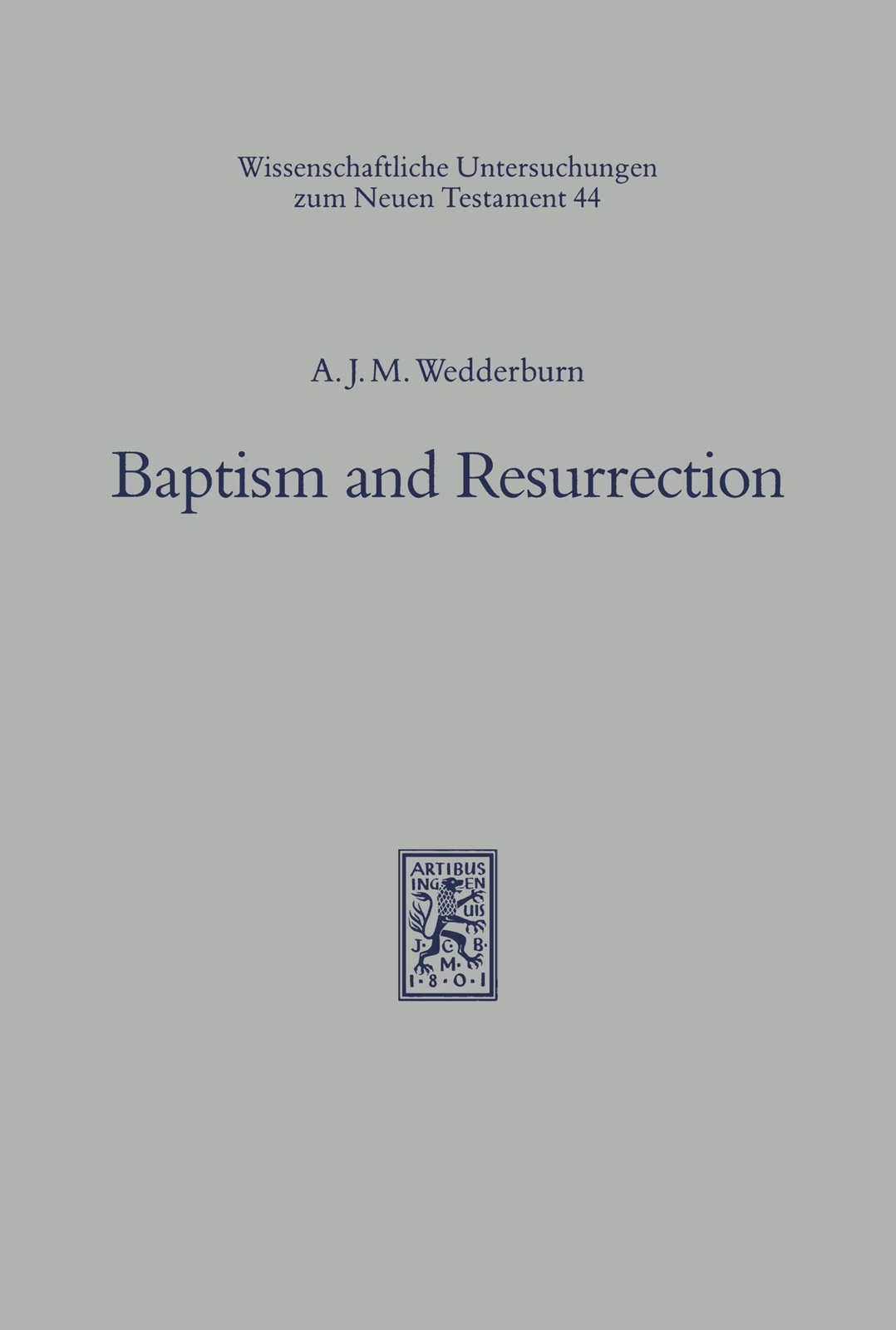Thumbnail - Wedderburn Alexander J M Baptism & Resurrection Book Neu