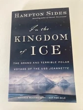 In the Kingdom of Ice by Hampton Sides (2014) Advance Reading Copy (ARC)