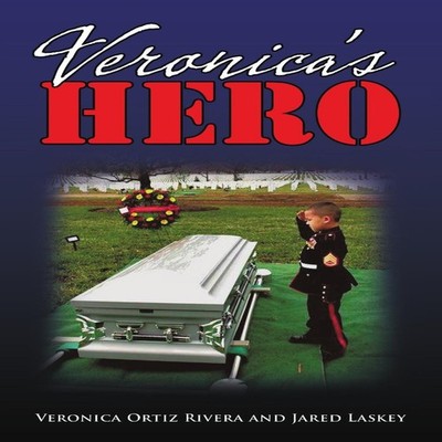 Veronica's Hero Veronica Ortiz Rivera Paperback Lulu Press Inc.