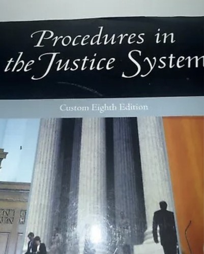 PROCEDURES IN THE JUSTICE SYSTEM Custom Eighth Ed., Roberson, Wallace, Stuckey - Picture 2 of 5