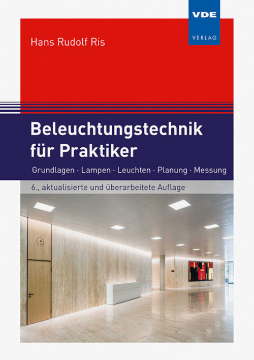 Thumbnail - Hans Rudolf Ris | Beleuchtungstechnik Für Praktiker | Buch | Deutsch