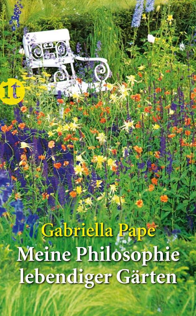 Thumbnail - Meine Philosophie Lebendiger Gärten | Gabriella Pape | 2013 | Deutsch