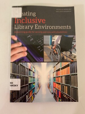 Creating Inclusive Library Environments Kowalsky & Woodruff TPB Ex-Library VG