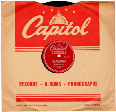 Wesley Tuttle, Mail Order Mama / Until Dawn, Capitol Records Americana, 78, 1947