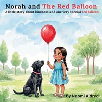 Norah and The Red Balloon | Naomi Aldred | Taschenbuch | Englisch | 2026