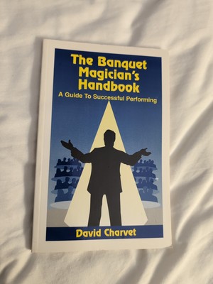 The Banquet Magician's Handbook Successful Performing Book By David Charvet