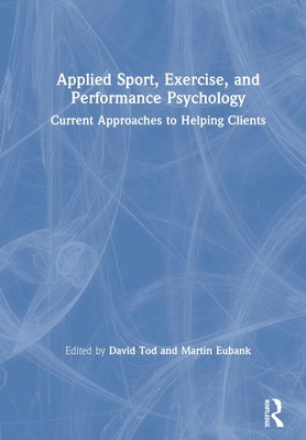 Applied Sport, Exercise, and Performance Psychology | David Tod (u. a.) | Buch