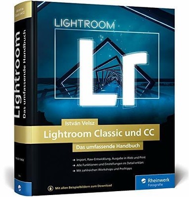 Lightroom Classic und CC: Alle Funktionen und Buch Rheinwerk Fotografie