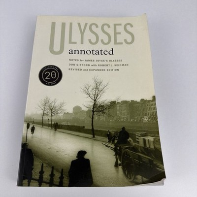 Ulysses Annotated: Notes for James Joyce's Ulysses by Gifford, Don
