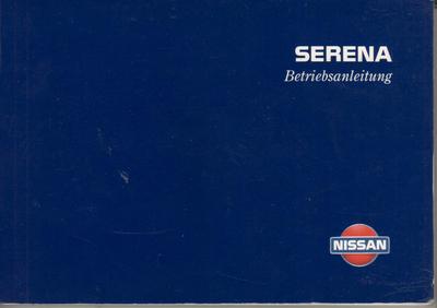 NISSAN SERENA  Betriebsanleitung 1999 Bedienungsanleitung  C23 Handbuch   BA