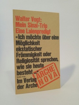 Mein Sinai-Trip. [Neubuch] Arche Nova Vogt, Walter: