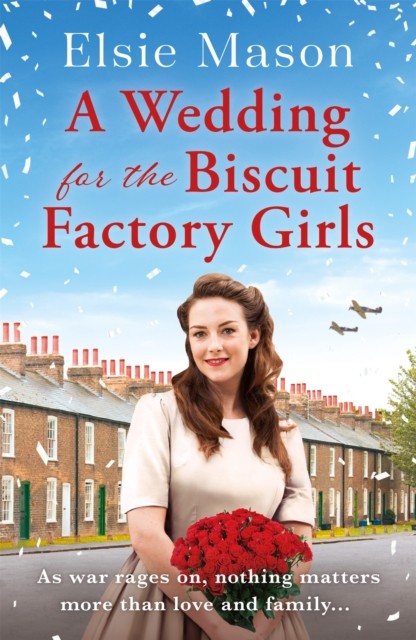 A Wedding for the Biscuit Factory Girls by Elsie Mason (Paperback Book)