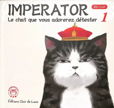 Imperator: Tome 1, Le chat que vous adorerez détester, Cha Bai