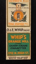 1930s DIAMOND QUALITY Whip's Orange Mill Candy Cigars O. & E. Whip Columbus OH
