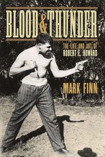 Blood and Thunder | The Life and Art of Robert E. Howard | Mark Finn | Buch