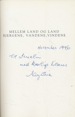 Mellem land og land. Bjergene, vandene, vindene. [Widmungsexemplar]. Stinus, Eri