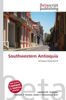 Lambert M. Surhone (U. A.) | Southwestern Antioquia | Taschenbuch | Englisch