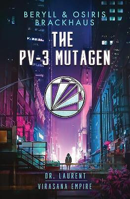 The PV 3 Mutagen By Osiris Brackhaus - New Copy - 9798674616719