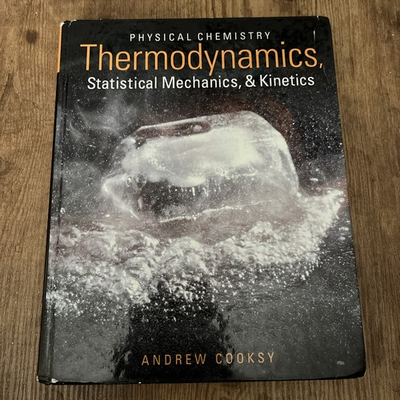 #ad #ad Physical Chemistry : Thermodynamics Statistical Mechanics and K $21.99