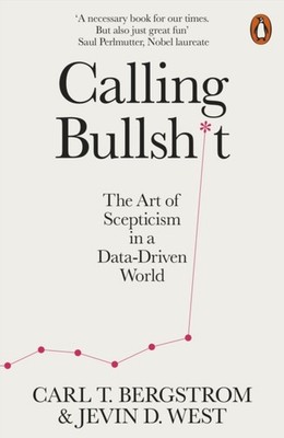 CALLING BULLSH*T by Jevin D. West Paperback Self Help Business