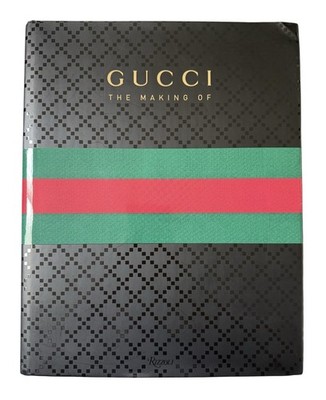 Gucci: The Making of - by  Frida Giannini (Hardcover)