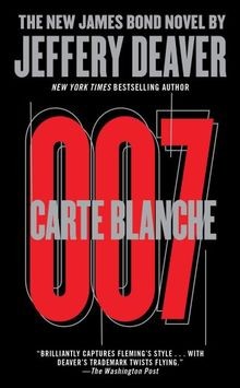 Carte Blanche: The New James Bond Novel von Deaver, Jeffery | Buch | Zustand gut