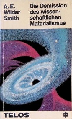 Die Demission des wissenschaftlichen Materialismus. Telos-Bücher ; 811 : Telos-S