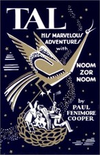 Tal: His Marvelous Adventures with Noom-Zor-Noom by Cooper, Paul Fenimore
