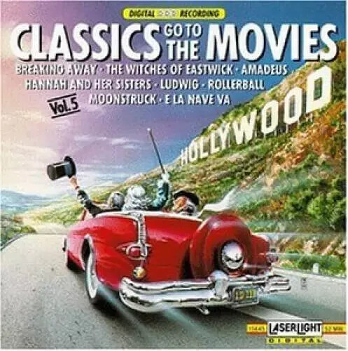Classics Go to the Movies 5 Audio CD by Classics Go to the Movies LN6