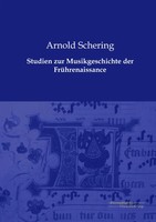 Studien Zur Musikgeschichte Der FrüHrenaissance Arnold Schering Taschenbuch 2019