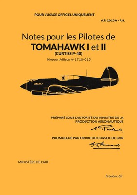 Notes pour les Pilotes de TOMAHAWK I et II Moteur Allison V-1710-C15 Gil Buch