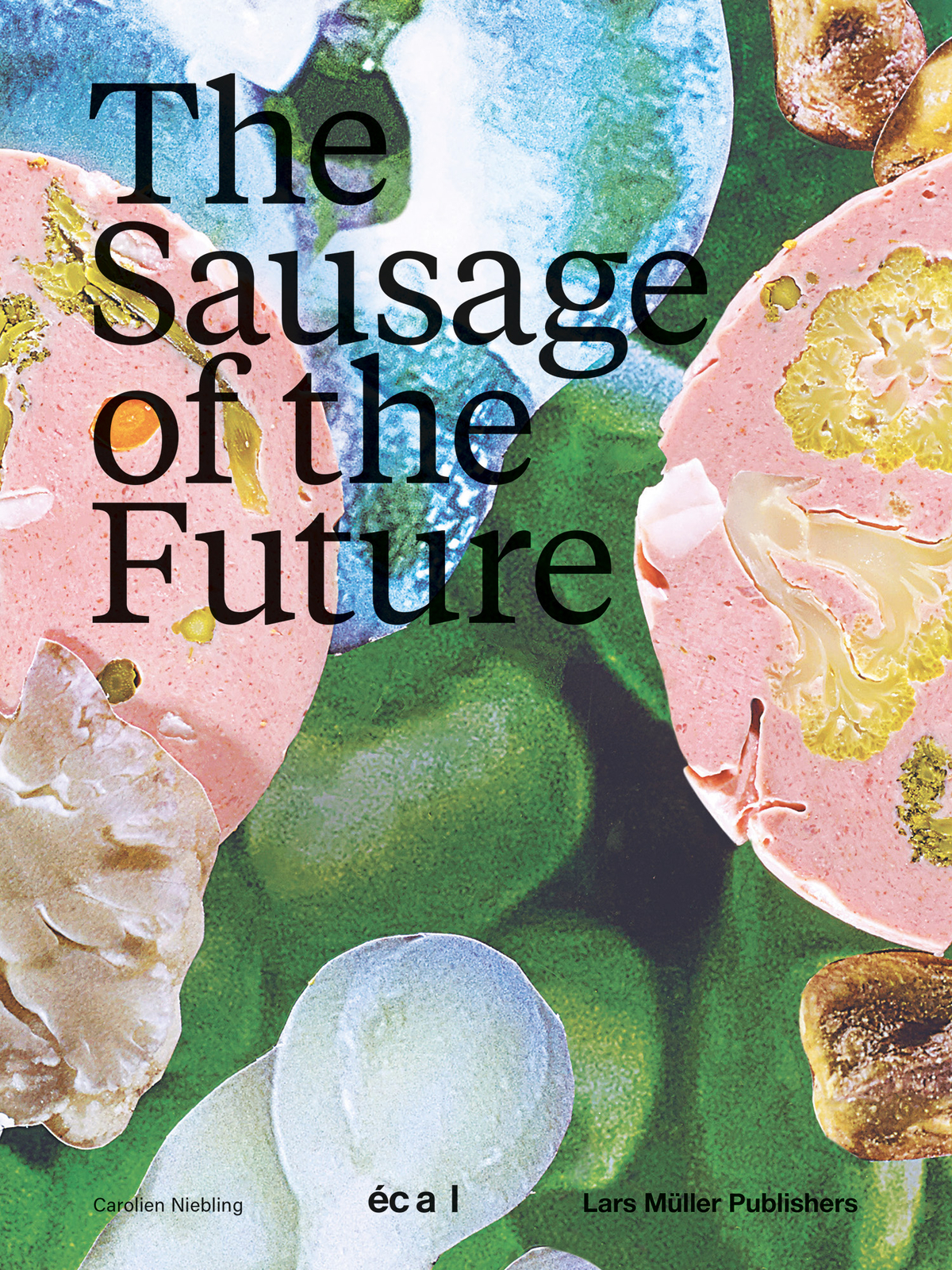 Thumbnail - The Sausage Of The Future Carolien Niebling
