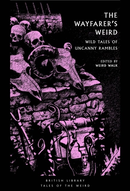 The Wayfarer's Weird by Algernon Blackwood (Paperback Book)
