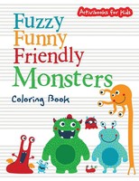 Activibooks For Kids | Fuzzy Funny Friendly Monsters Coloring Book | Taschenbuch