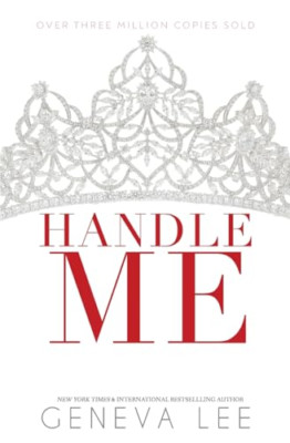 Handle Me (Royals Saga) - Paperback NEW Lee, Geneva 16/05/2023