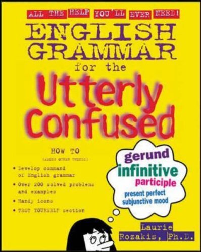 English Grammar for the Utterly Confused (Utterly Confused Serie