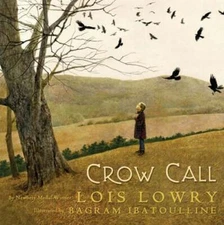 Crow Call by Lois Lowry: Used