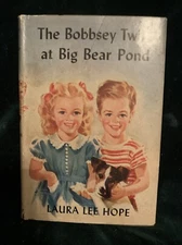 The Bobbsey Twins at Big Bear Pond by Laura Lee Hope 1953