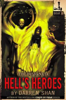 Hell's Heroes (The Demonata, 10) by Darren Shan