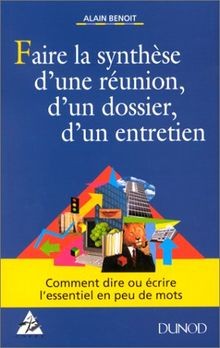 Faire la synthèse dune réunion, dun dossier, dun entr... | Buch | Zustand gut